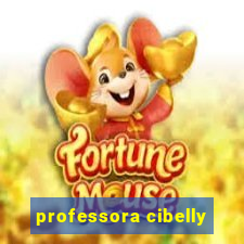 professora cibelly