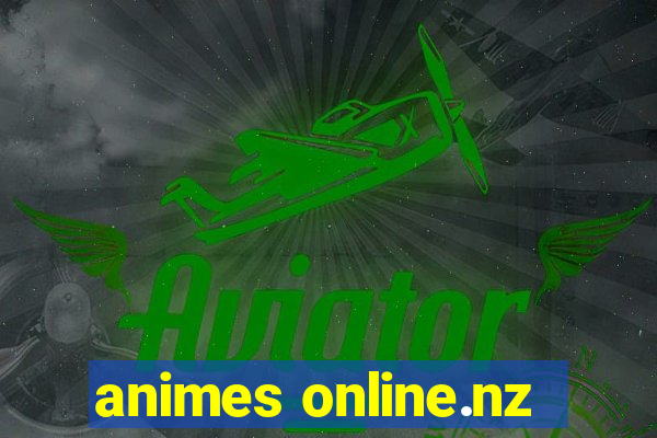 animes online.nz