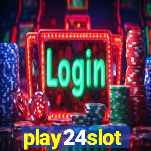 play24slot