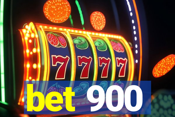 bet 900