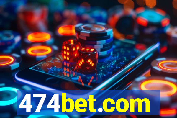 474bet.com