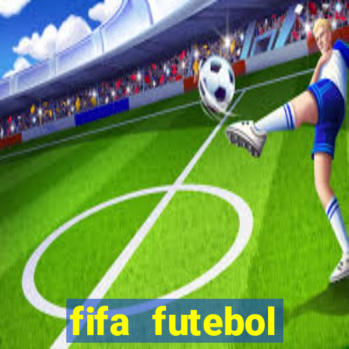 fifa futebol dinheiro infinito