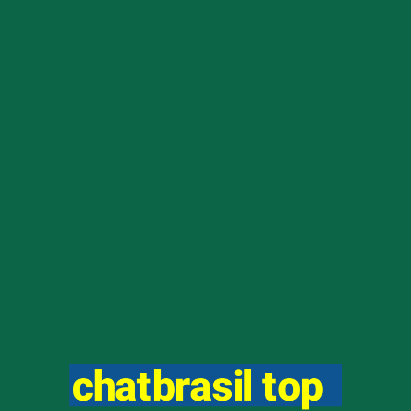 chatbrasil top