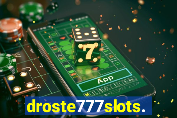 droste777slots.com