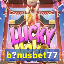 b?nusbet77