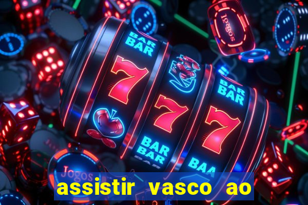 assistir vasco ao vivo futemax