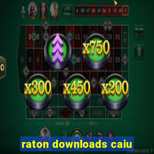 raton downloads caiu