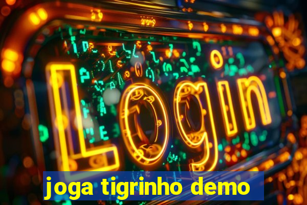 joga tigrinho demo