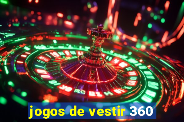 jogos de vestir 360