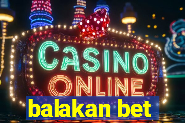 balakan bet