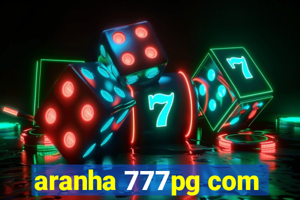 aranha 777pg com