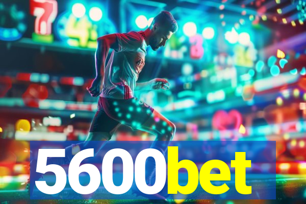 5600bet