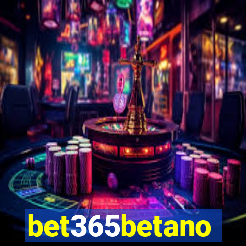 bet365betano