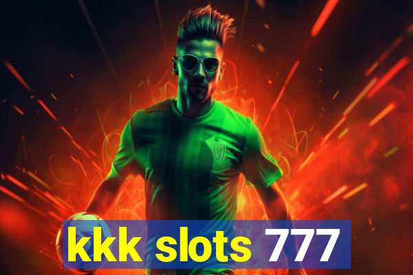 kkk slots 777