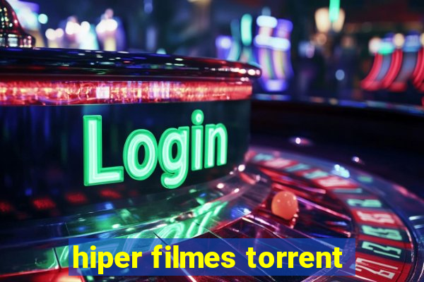 hiper filmes torrent