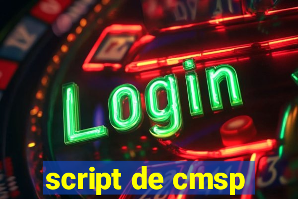 script de cmsp