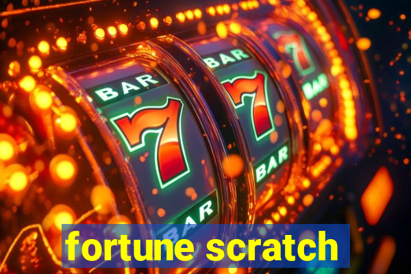 fortune scratch