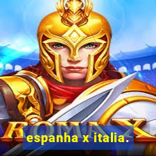 espanha x italia.