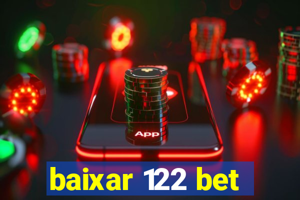 baixar 122 bet