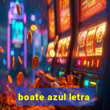 boate azul letra