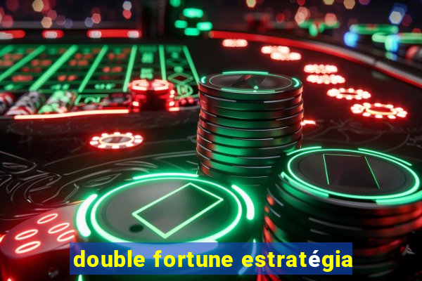 double fortune estratégia