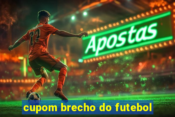 cupom brecho do futebol