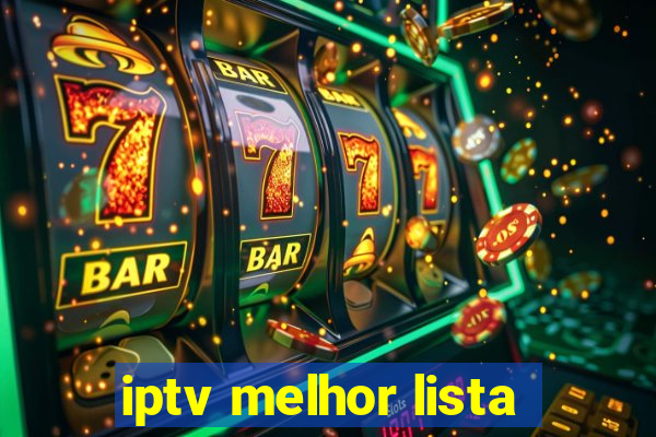 iptv melhor lista