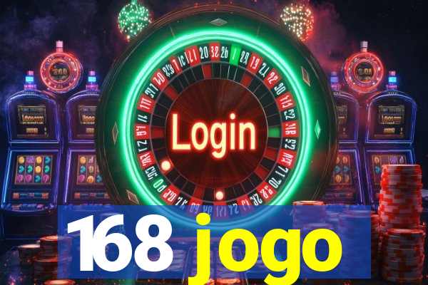 168 jogo