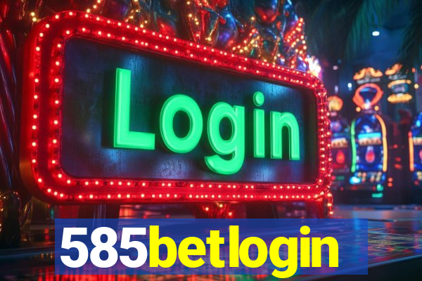 585betlogin