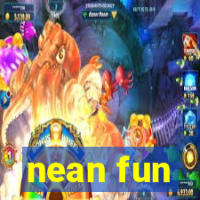 nean fun