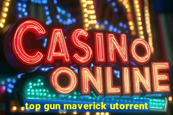 top gun maverick utorrent