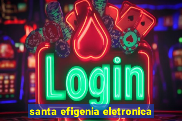 santa efigenia eletronica