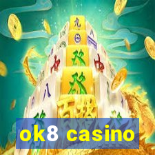 ok8 casino