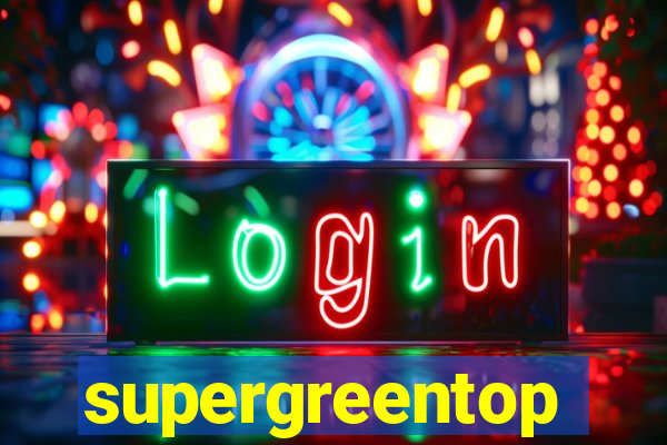 supergreentop