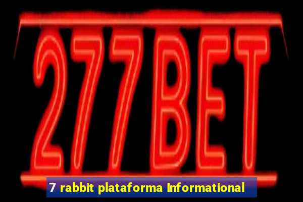 7 rabbit plataforma Informational