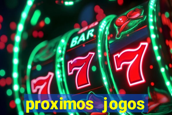 proximos jogos brasileirao serie a