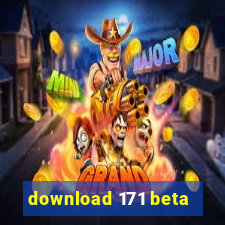 download 171 beta