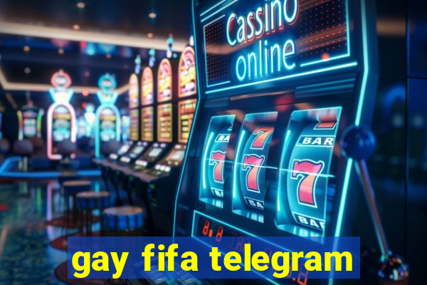 gay fifa telegram