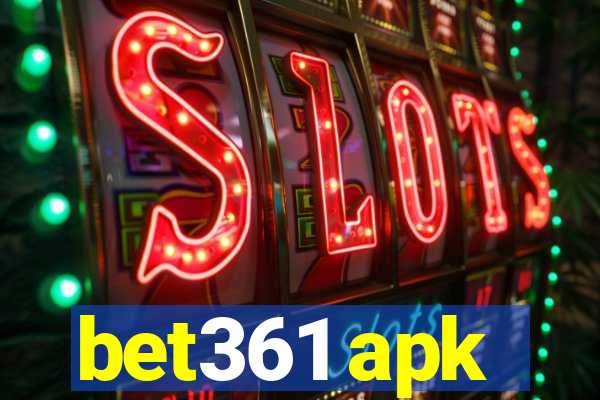 bet361 apk