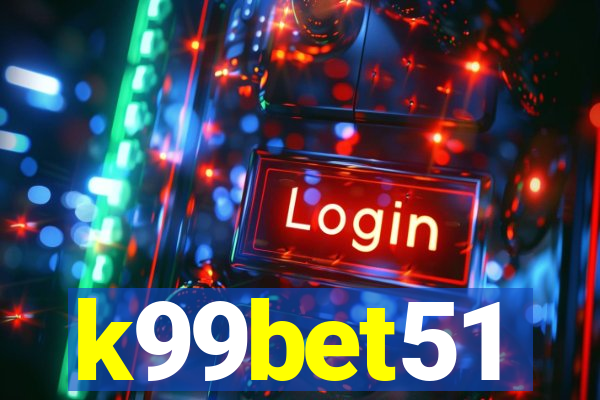 k99bet51