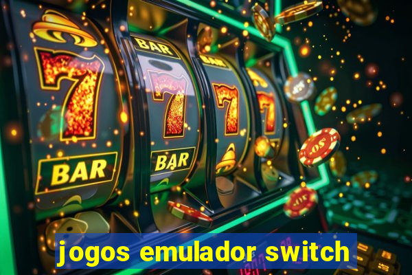 jogos emulador switch