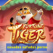 casadas safadas porno