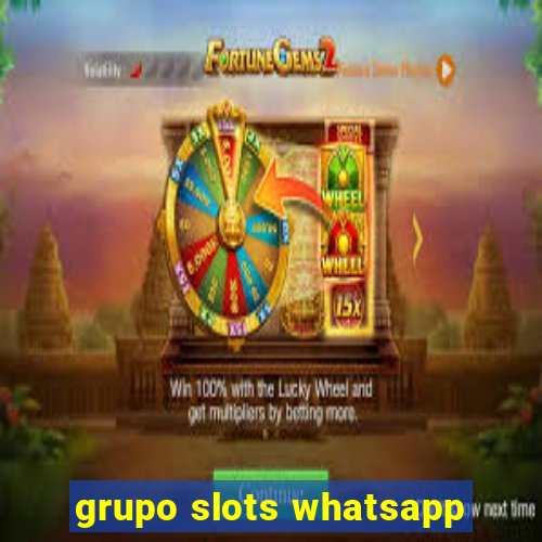 grupo slots whatsapp