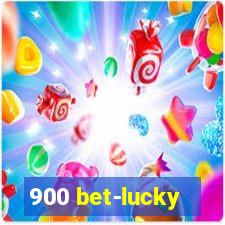 900 bet-lucky