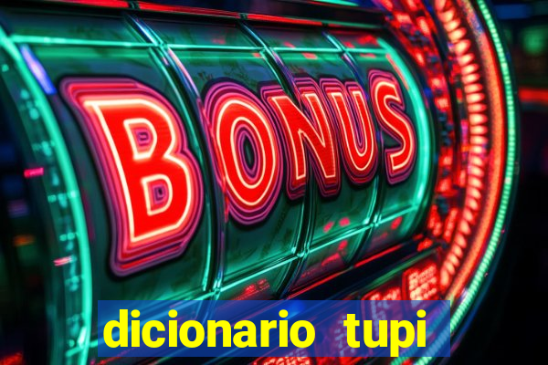 dicionario tupi guarani on line