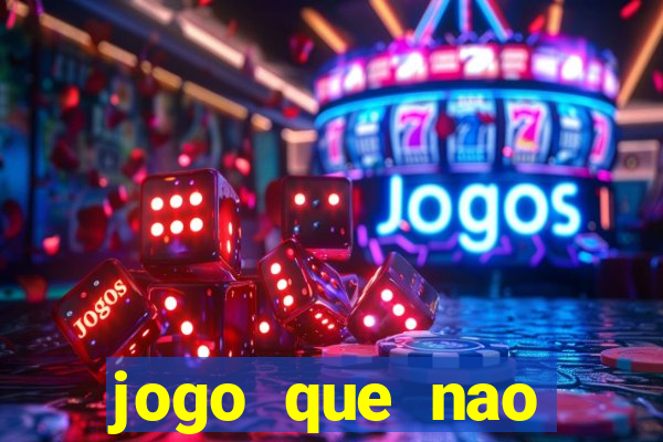 jogo que nao precisa de deposito