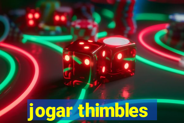 jogar thimbles