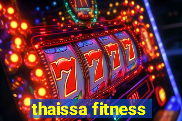 thaissa fitness