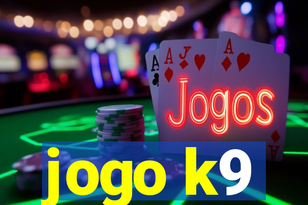 jogo k9