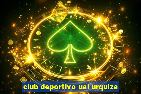 club deportivo uai urquiza